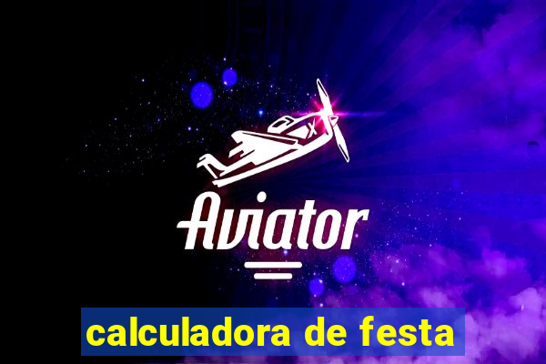 calculadora de festa